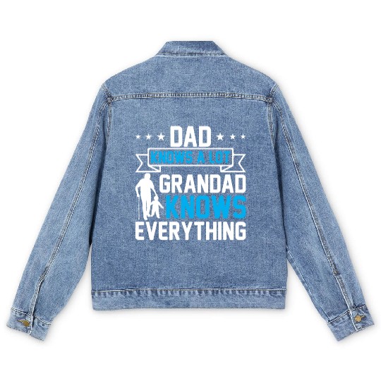 Dad Knows A Lot Grandad Knows Everything Men's Denim Jackets