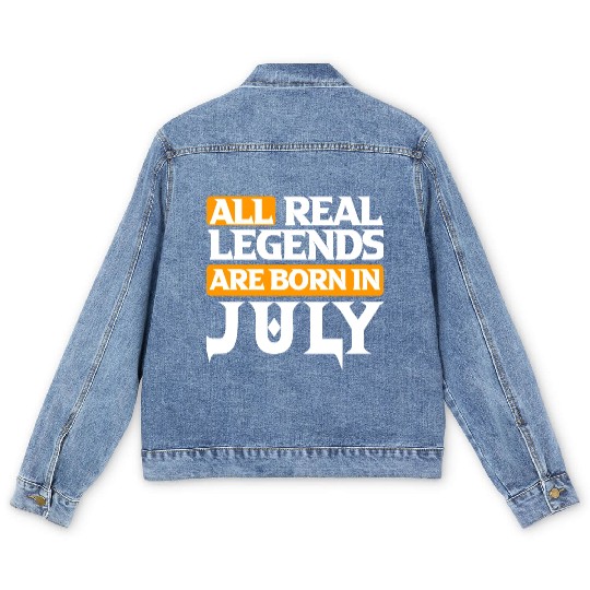All Real Legends Are Born In July Men's Denim Jackets