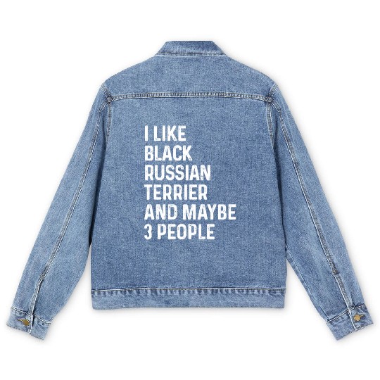 I Like Black Russian Terrier And Maybe 3 People Men's Denim Jackets