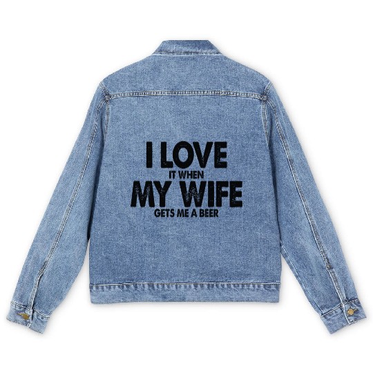 Beer Drinking Husband I Love My Wife Men's Denim Jackets