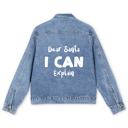 Dear Santa I Can Explain Men's Denim Jackets