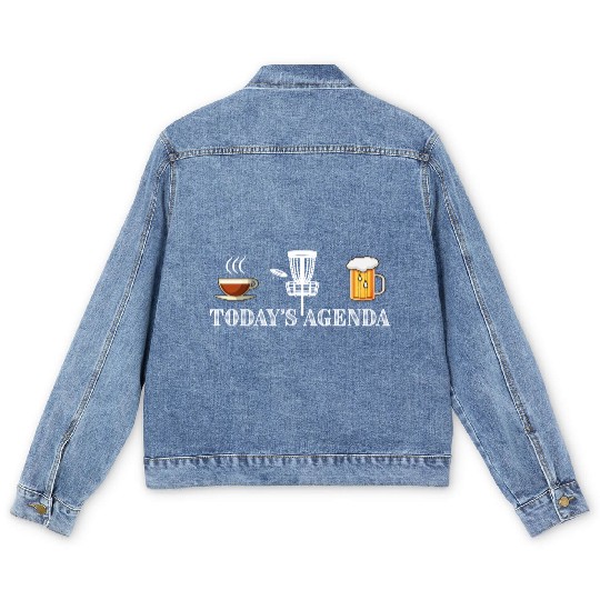 Today's Agenda Coffee Disc Golf Beer Funny Gift Men's Denim Jackets