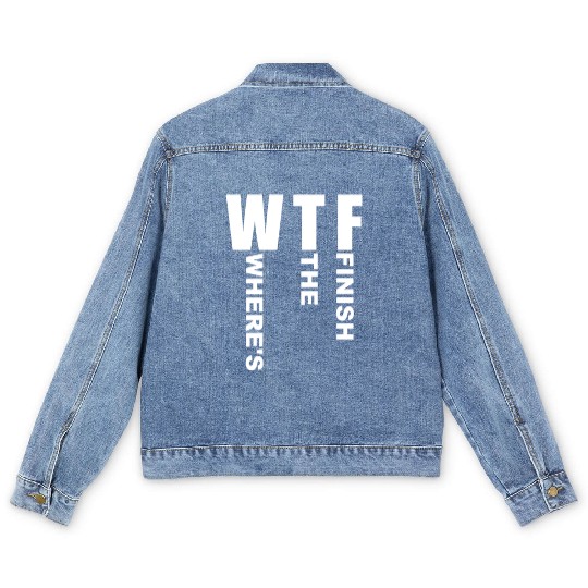 WTF Where's The Finish - Running Runner Men's Denim Jackets