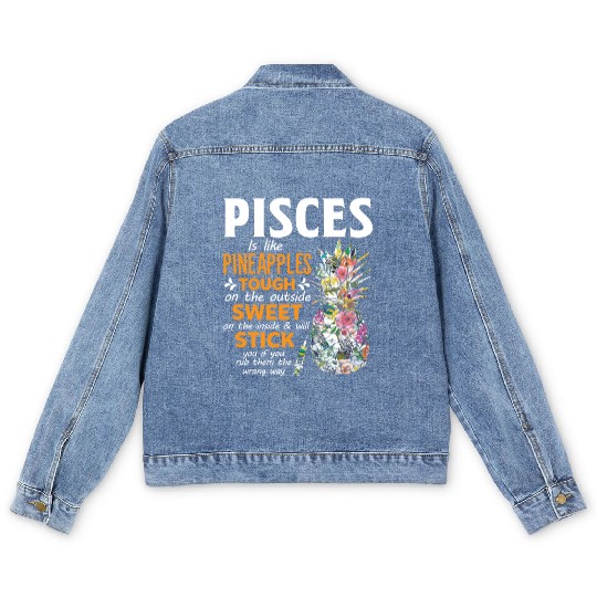 Pisces Is Like Pineapples Tough The Outside Sweet Men's Denim Jackets