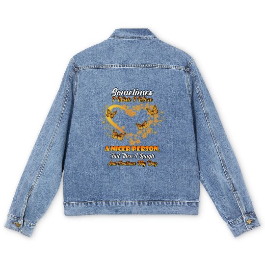 Then I Laugh And Continue My Day Cute Joke Novelty Men's Denim Jackets