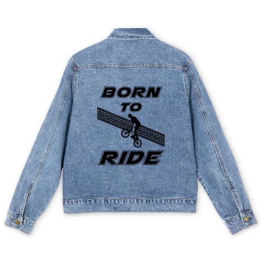 born to ride born to ride bmx race bike Men's Denim Jackets
