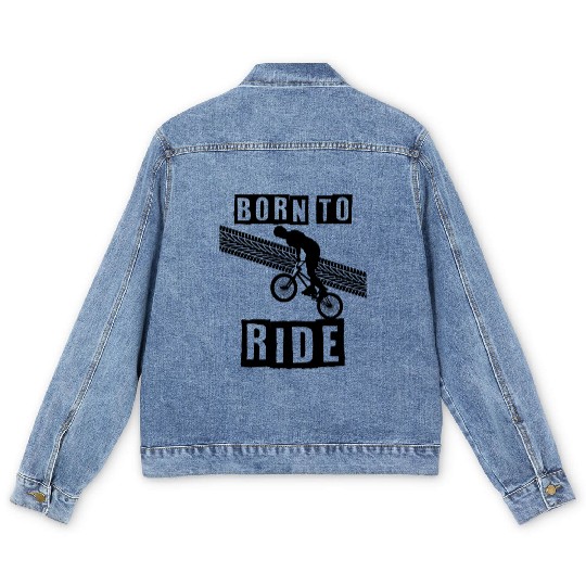 born to ride born to ride bmx race bike Men's Denim Jackets