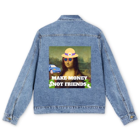 Make money not friends Mona Lisa saying Men's Denim Jackets