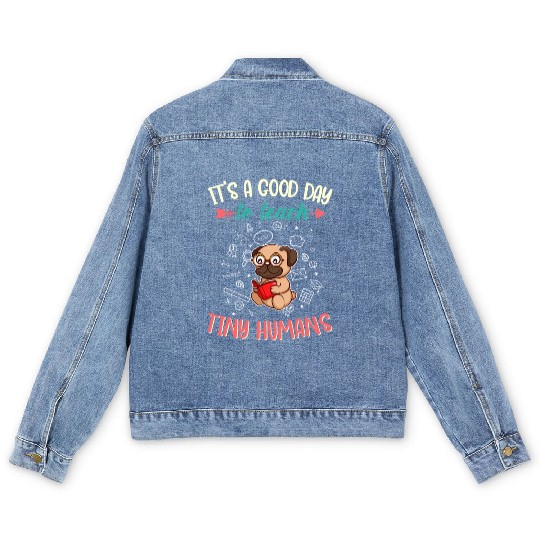 Good Day To Teach Tiny Humans Elementary Teacher Men's Denim Jackets