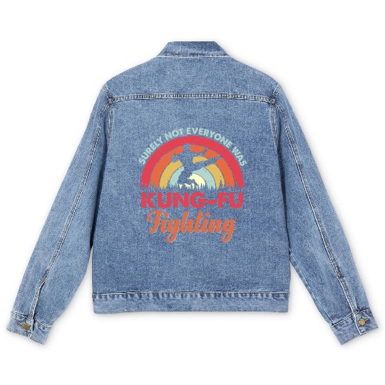 surely not everyone was kung fu fighting Men's Denim Jackets