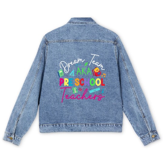 Dream Team Aka Preschool Teachers Men's Denim Jackets