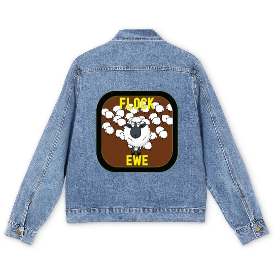 Flock Ewe Sarcastic Snarky Sassy Cute Sheep Animal Men's Denim Jackets