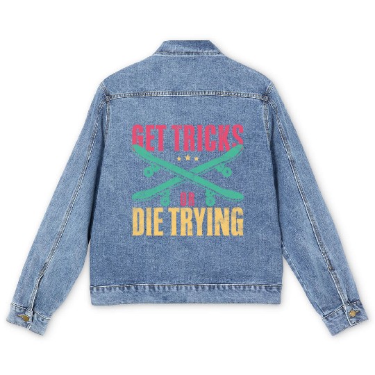 Funny Skateboard Get Tricks Or Die Trying Skateboa Men's Denim Jackets