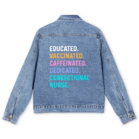 Correctional nurse - educated vaccinated Men's Denim Jackets