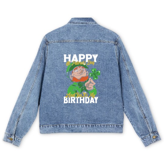 Happy St Patrick's Day My Birthday Irish Ireland Men's Denim Jackets