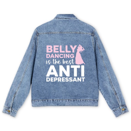 Belly Dancing Is The Best Antidepressant Shimmy Men's Denim Jackets