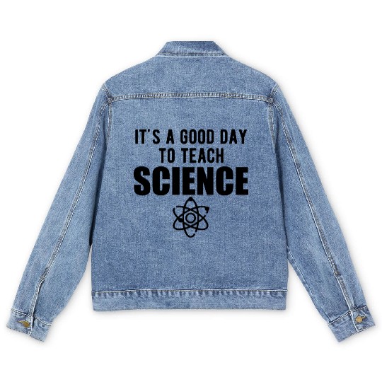 Science - It's a good day to teach science b Men's Denim Jackets