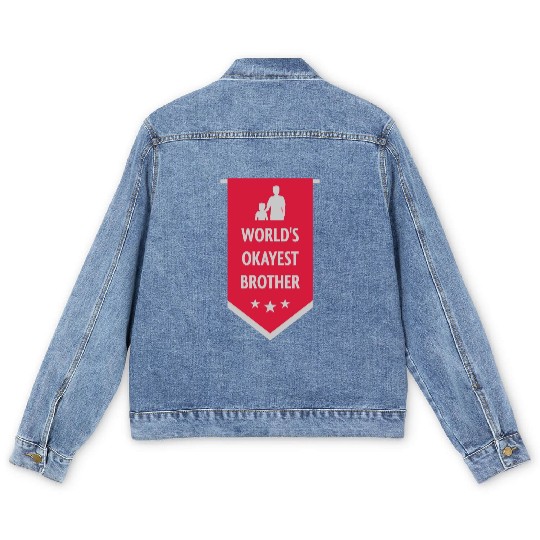 Worlds okayest brother banner Men's Denim Jackets