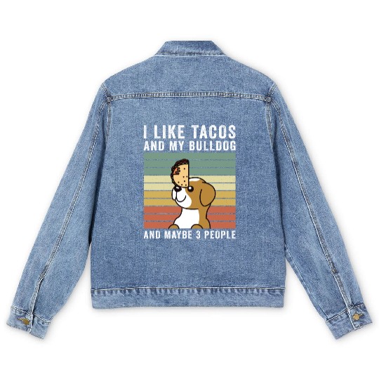 I Like Tacos And My English Bulldog Men's Denim Jackets
