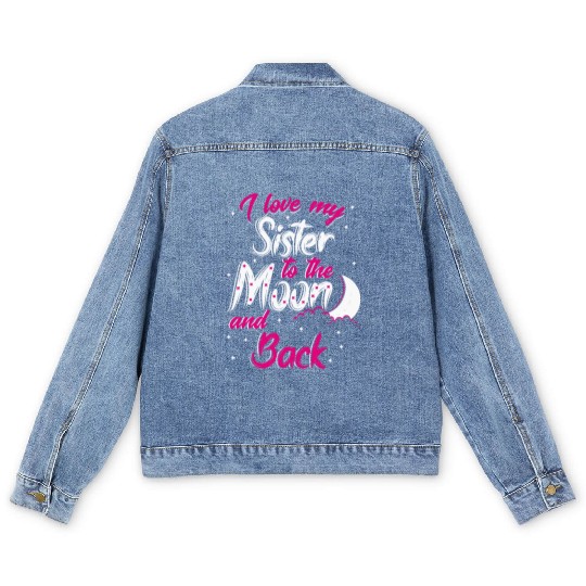 I love my sister to the moon and back Men's Denim Jackets