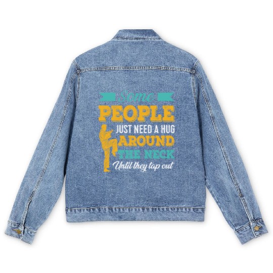 Some People Just Need A Hug Tap Out BJJ Brazilian Men's Denim Jackets
