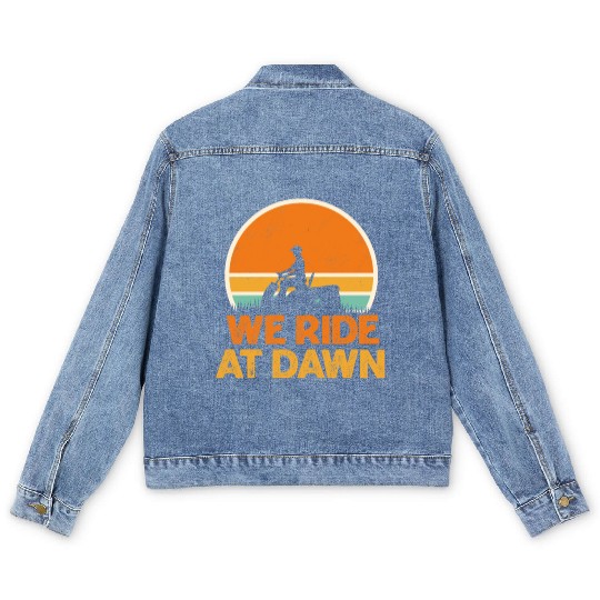 We Ride At Dawn Funny Lawn Mowing Worker Men's Denim Jackets