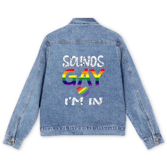 Gay Pride Men Women LGBT Rainbow Sounds Gay I'm In Men's Denim Jackets