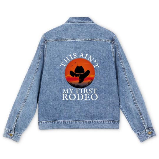 THIS AIN'T MY FIRST RODEO Men's Denim Jackets