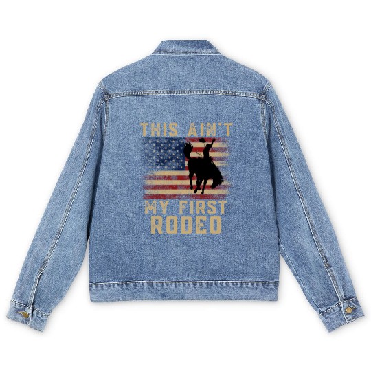 THIS AIN'T MY FIRST RODEO Men's Denim Jackets