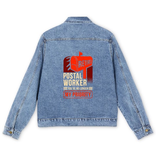 Retired Postal Worker You'Re No Longer My Priority Men's Denim Jackets