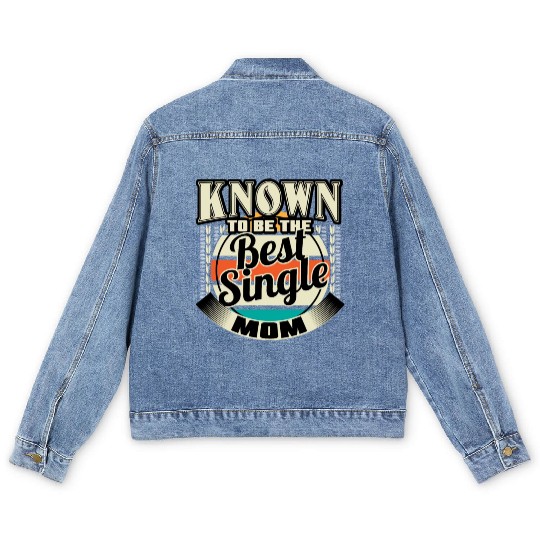 Single Mom Mom Son Gift Idea Men's Denim Jackets