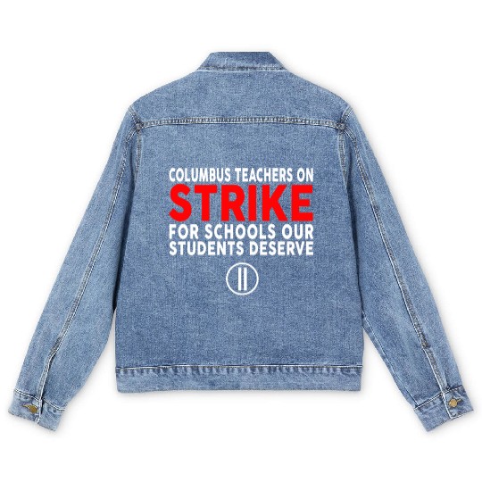 Columbus Ohio School Teachers Strike OH Teacher Men's Denim Jackets