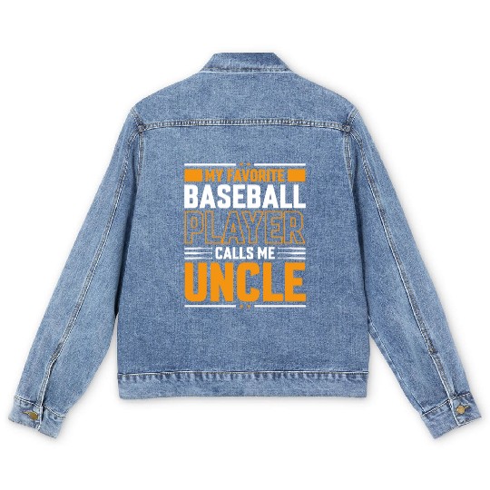 My Favorite Baseball Player Calls Me Uncle Men's Denim Jackets