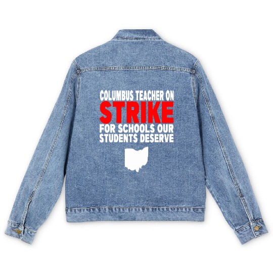 Columbus Ohio School Teachers Strike OH Teacher Men's Denim Jackets
