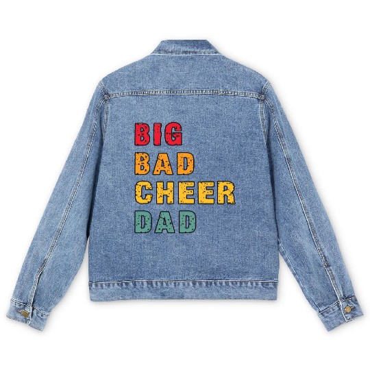 Big Bad Cheer Dad Funny Parent Father Awesome Men's Denim Jackets
