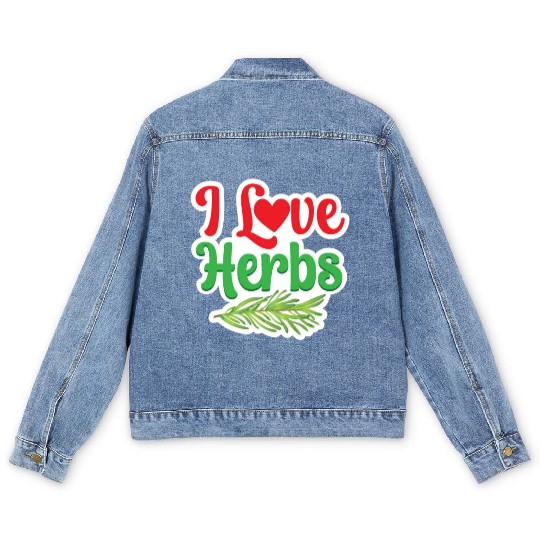 I Love Herbs Gardening Herb Herbalism Herbalist Men's Denim Jackets