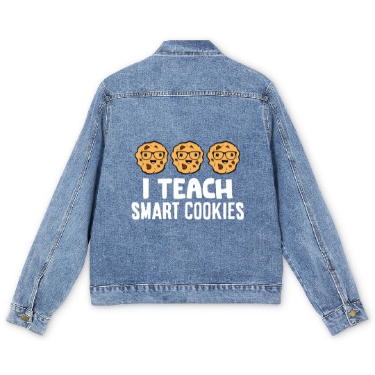 Funny Science Teacher Lover I Teach Smart Cookies Men's Denim Jackets