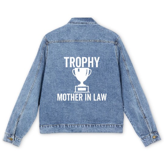 Trophy Mother In Law Men's Denim Jackets