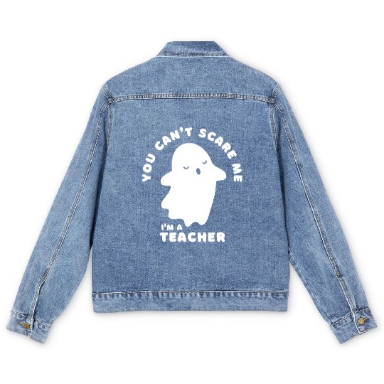 You Cant Scare Me Teacher Halloween Ghost Men's Denim Jackets