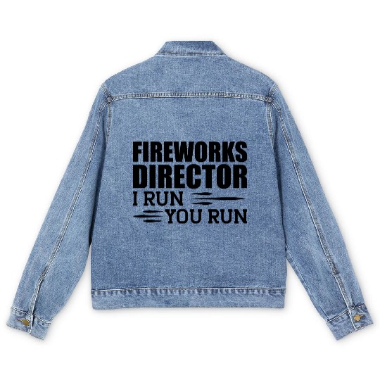 Fireworks Director I run You run b Men's Denim Jackets