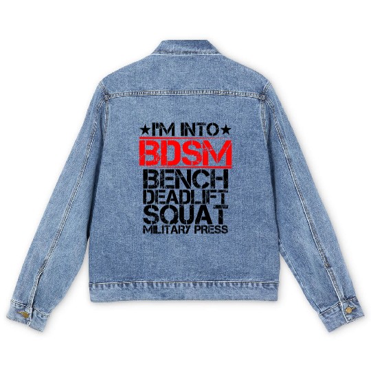 I'm Into BDSM Bench Squat Deadlift Military Press9 Men's Denim Jackets