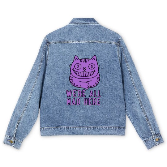 We re All Mad Here Men's Denim Jackets
