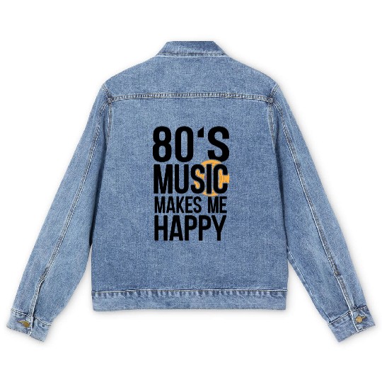 80s Music Makes Happy Music Lover Retro Musician Men's Denim Jackets