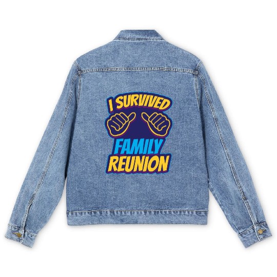 I Survived Family Reunion Families Gathering Men's Denim Jackets