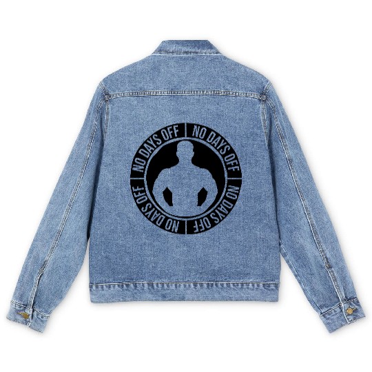 no days off quote Men's Denim Jackets