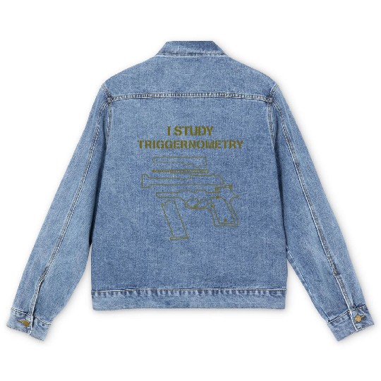 I Study Triggernometry Gun Owner Lover Men's Denim Jackets
