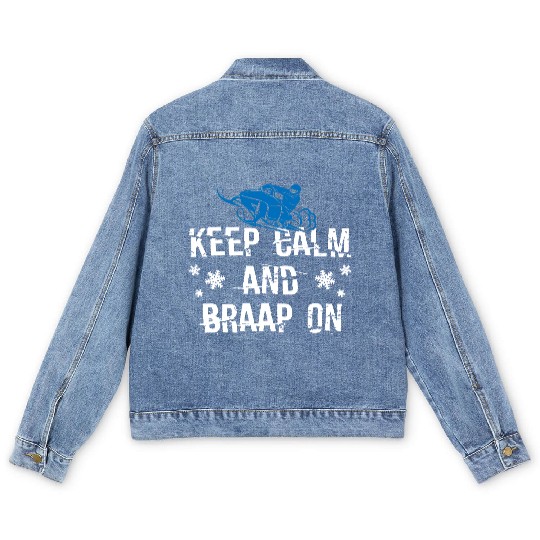 Keep Calm And Braap On Men's Denim Jackets
