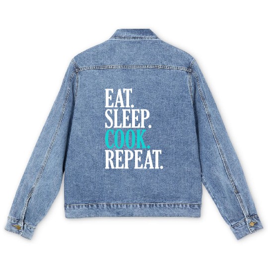 Eat Sleep Cook Repeat Funny Cooking Chef Men's Denim Jackets