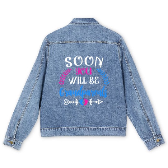 We Will Soon Become Grandparents, Be Grandparents Men's Denim Jackets