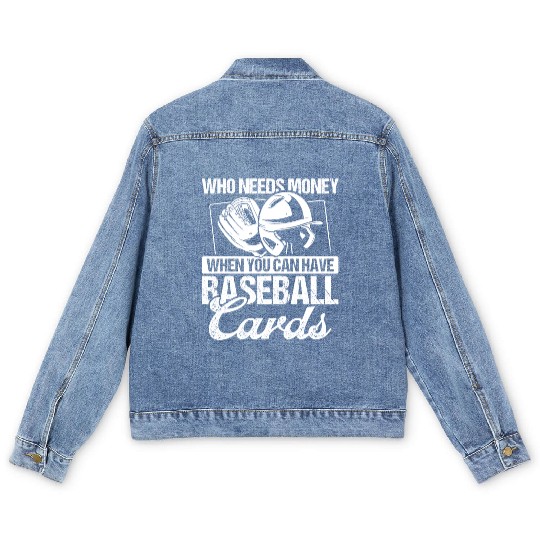 Baseball Card Collector who needs money Fan Deck Men's Denim Jackets